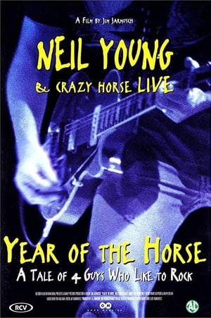 A ló éve - Neil Young és a Crazy Horse élőben poszter