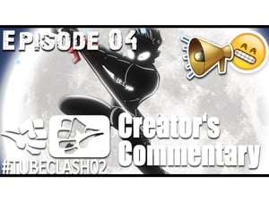 #TubeClash Creator's Commentary Season 3 Ep.5 5. epizód