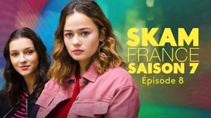 SKAM France 7. évad Ep.8 8. epizód