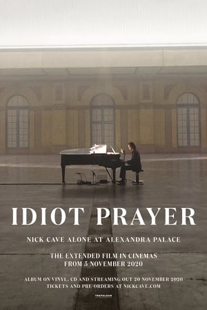 Idiot Prayer: Nick Cave Alone at Alexandra Palace poszter