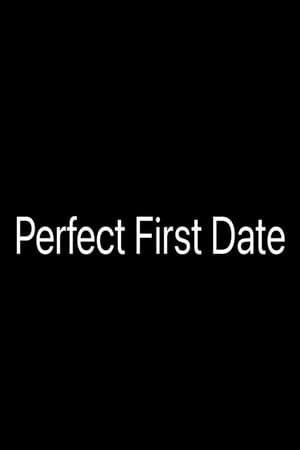 Perfect First Date