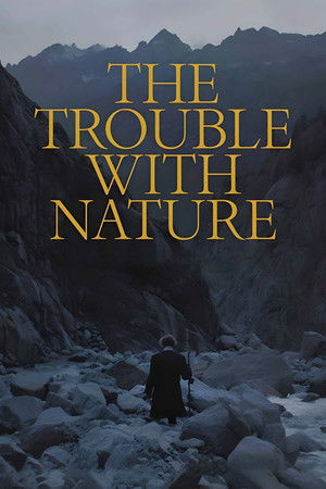 The Trouble With Nature poszter