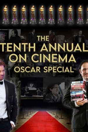 The 10th Annual On Cinema Oscar Special