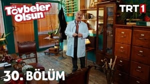 Tövbeler Olsun 1. évad Ep.30 30. epizód