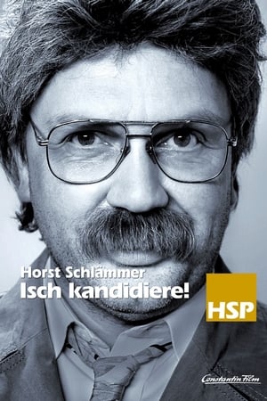 Horst Schlämmer - Isch kandidiere! poszter