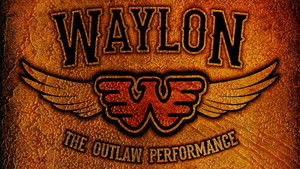 Waylon Jennings - The Lost Outlaw Performance háttérkép