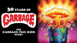 30 Years of Garbage: The Garbage Pail Kids Story háttérkép