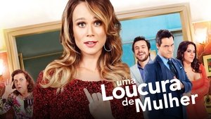 Uma Loucura de Mulher háttérkép