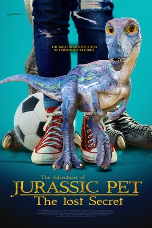 The Adventures of Jurassic Pet 2: The Lost Secret poszter