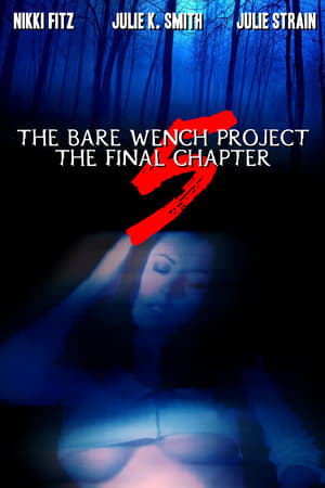 The Bare Wench Project 5: The Final Chapter poszter