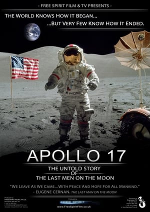 Apollo 17: The Untold Story of the Last Men on the Moon