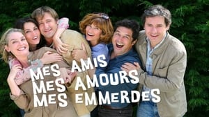 Mes amis, mes amours, mes emmerdes... kép