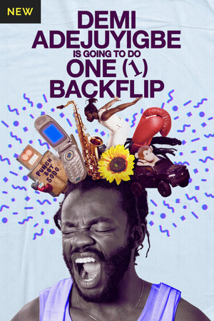 Demi Adejuyigbe: Is Going to Do One (1) Backflip poszter