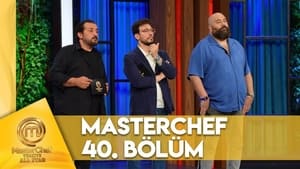 MasterChef Türkiye 6. évad Ep.40 40. epizód