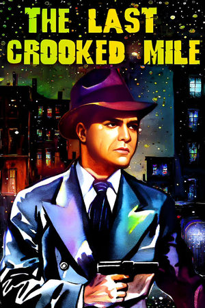 The Last Crooked Mile poszter