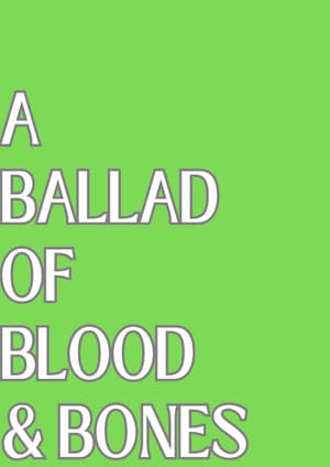 A Ballad of Blood and Bones poszter