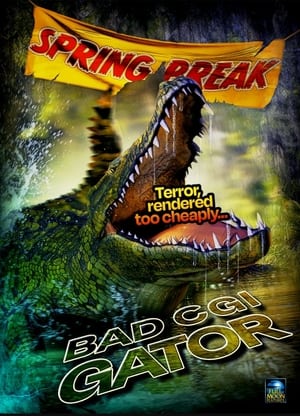 Bad CGI Gator poszter