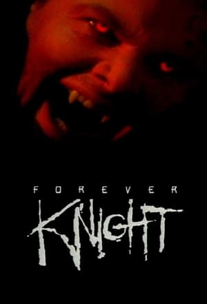 Forever Knight poszter