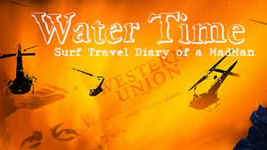 Water Time: Surf Travel Diary of a MadMan háttérkép