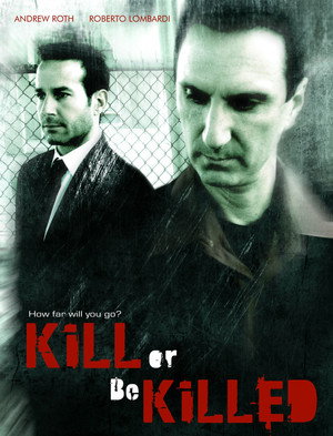Kill or Be Killed poszter