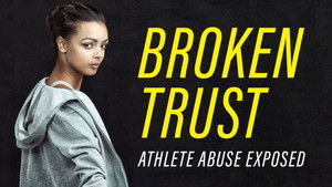 Broken Trust: Ending Athlete Abuse háttérkép