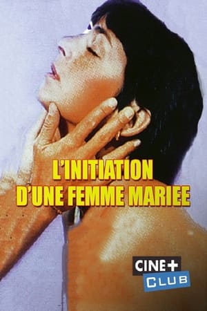 L'Initiation d'une Femme Mariée