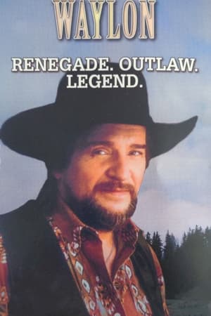 Waylon: Renegade. Outlaw. Legend.