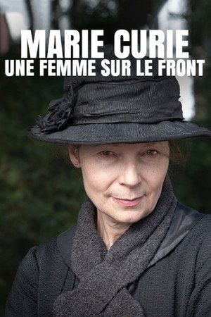 Marie Curie, une femme sur le front poszter