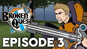 Broken Quest Season 1 Ep.3 3. epizód