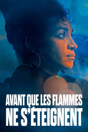 Avant que les flammes ne s'éteignent poszter