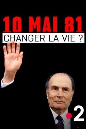 10 mai 1981 : Changer la vie ? poszter