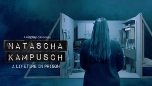 Natascha Kampusch - A Lifetime in Prison kép