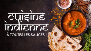 Cuisine indienne : À toutes les sauces ! háttérkép