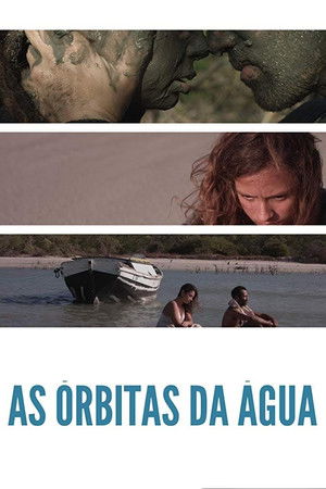 As Órbitas da Água (Versão Líquida) poszter