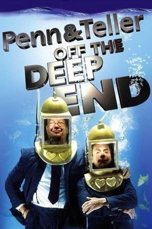 Penn & Teller: Off the Deep End poszter