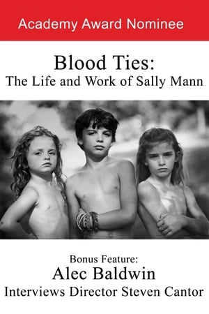 Blood Ties: The Life and Work of Sally Mann poszter