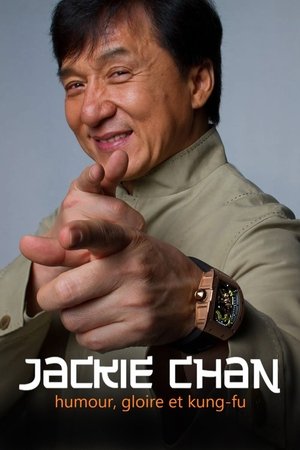 Jackie Chan : humour, gloire et kung-fu poszter