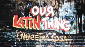 Our Latin Thing (Nuestra Cosa) háttérkép