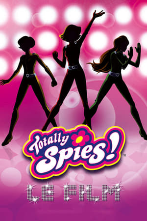 Totally Spies !, The Movie poszter