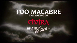 Too Macabre: The Making of Elvira, Mistress of the Dark háttérkép