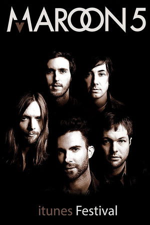 Maroon 5: iTunes Festival - Live in London poszter