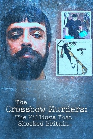 The Crossbow Murders: The Killings That Shocked Britain poszter