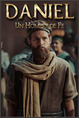 Daniel, un Hombre de Fe poszter