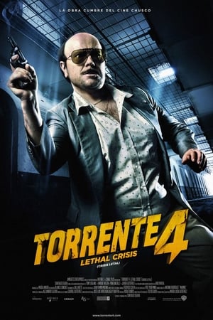 Torrente 4: A válság halálos poszter