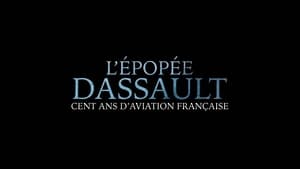 L'Épopée Dassault, cent ans d'aviation française háttérkép