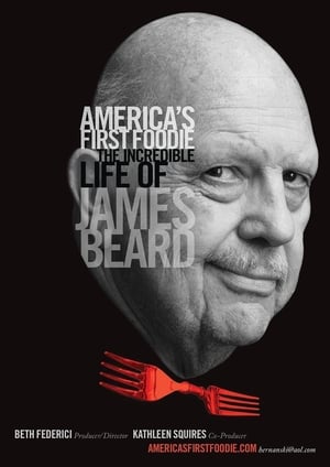 James Beard: America's First Foodie