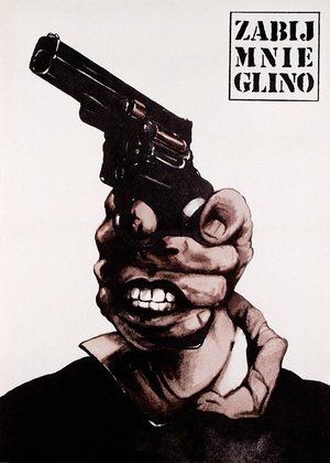 Zabij mnie, glino