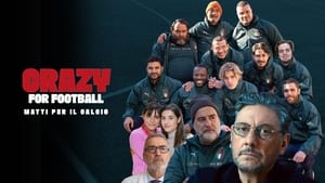 Crazy for Football - Matti per il calcio háttérkép