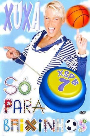 Xuxa Só Para Baixinhos 7 poszter