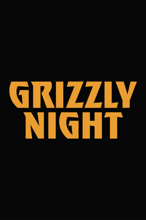 Grizzly Night poszter